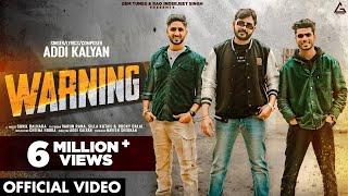 WARNING (Official Video) - Addi Kalyan | Haryanvi Songs Haryanavi 2024