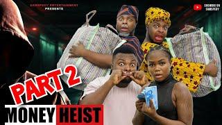 MONEY HEIST PART 2 || AFRICAN HOME || OJO COMEDY || RECAP AND EXPECTATION??