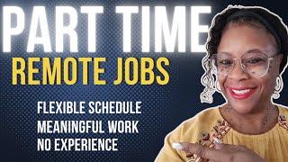 7 Part Time Remote Jobs - Flexible