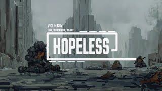 Violin Guy - Hopeless [Official Visualizer]