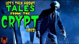 Let's Talk About | Tales From The Crypt (1972)
