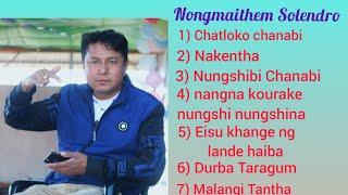 Nongmaithem Solendro Song Collection//  ....//Official Song//