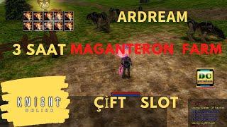 Knight Online 3 SAAT |   Ardream Megantereon |  2022 Güncel farm slotları