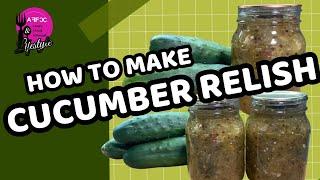 How to make Cucumber Relish| sweet cucumber relish recipe