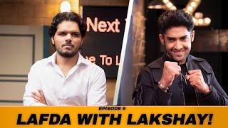 LAKSHAY CHAUDHARY ROAST ON LAFDA CENTRAL! | S01E09 | @lakshaychaudhary