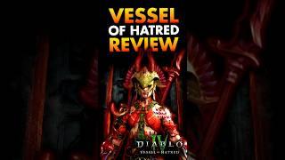 Vessel of Hatred's Campaign Review in 60 Seconds | Diablo 4