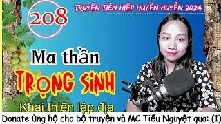 Khai thiên lập địa - Tập 208 - Ma Thần Trọng Sinh| Truyện tiên hiệp ngôn tình hay 2024