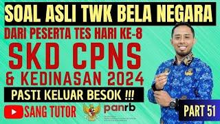 [PART 51] BOCORAN TERBARU TWK |  BELA NEGARA | SKD CPNS & KEDINASAN 2024