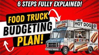 Master the Ultimate Food Truck Budget Plan! [ 6 STEPS TO PROFITABLE PLAN ]