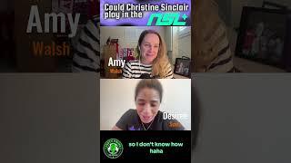 Christine Sinclair to NSL?  Maybe, but who knows, she won't return our texts.