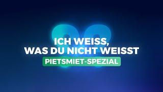 10 JAHRE PIETSMIET SPEZIAL: Ich weiß, was du nicht weißt