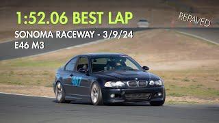 1:52.06 Best Lap - Sonoma Raceway  - BMW E46 M3