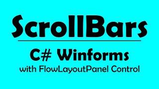 C# Winforms - ScrollBars with FlowLayoutPanel Control