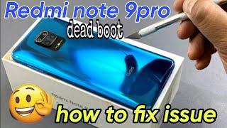 REDMI NOTE 9 PRO FIXED NO POWER DEADBOOT REPAIR TIPS