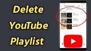 How to Delete Playlist on YouTube on Mobile | Remove a Playlist on YouTube