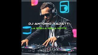 La stella della notte - DJ Antonio Radatti