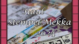 ️ Stempel Mekka 2024 Haul ️ Ich krieg den Hals nicht voll!