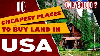 Top 10 CHEAPEST PLACES to BUY LAND in America 2025 - CHEAP LAND FOR SALE IN THE USA