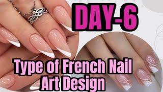 Type Of French Nail Art Design DAY-6 || Full Nail Extension Course || Beauty Fly Nidhi Makeover