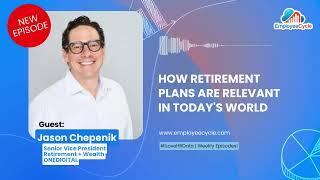 Retirement Plans in Today's World | Employee Cycle Podcast