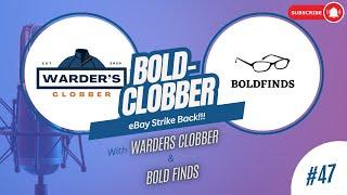 eBay Strike Back! (0% Fee's - Business Sellers) | Ep 47 | Bold-Clobber Podcast