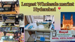 Wholesale Vidya Sewing Machine Hyderabad/ Royal Sewing Machine Wholesale madina market#madinamarket