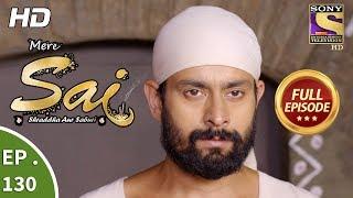 Mere Sai - Ep 130 - Full Episode - 27th  March, 2018