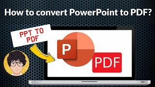 How to convert PowerPoint to PDF?