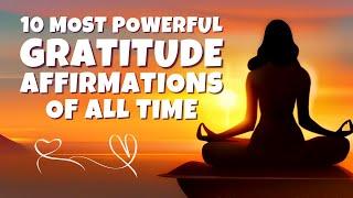 10 Most Powerful Gratitude Affirmations of All Time | Listen for 21 Days