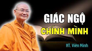 Chỉ Một Điều Này Thôi – Bạn Sẽ Giác Ngộ Chính Mình! HT. Viên Minh