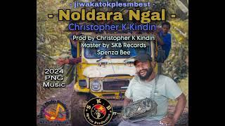 Noldara Ngal - Christopher K Kindin Prod by Christopher K Kindin Mastered by Spenza Bee SKB Records