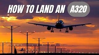 A320 Landing Technique: A Complete Guide