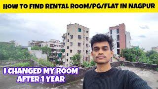 I Changed My Room After 1 Year  | How to Find Rental Room/PG/Flat In Nagpur