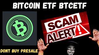 BITCOIN ETF BTCETF PRESALE  COIN CRYPTO SCAM UPDATE NEWS LEGIT