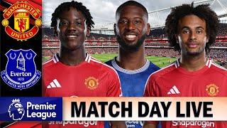 Mainoo & Zirkzee Start !!!  Manchester United Vs Everton  | Match Day Live !!!