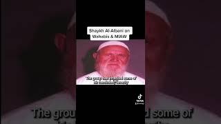 SHAYKH AL-ALBANI ON MUHAMMAD IBN ABDUL WAHAB & WAHHABIS
