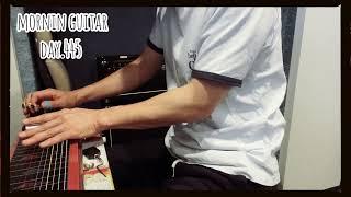 【Morning Guitar】Day445.毎朝３分のギター練習 -3 minutes guitar practice-