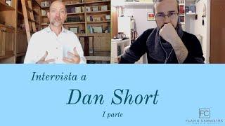 Intervista a Dan Short - I Parte