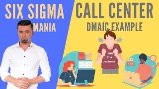 DMAIC Call center example    DMAIC Case Study