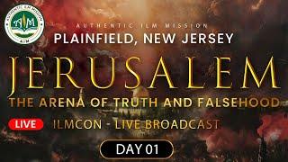 Jerusalem: The Arena of Truth and Falsehood | Day 1