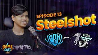 Mr. MVP boy  @SteelshotGaming in gamecast | GAMECAST EP 13 | EsportsTV Bangla