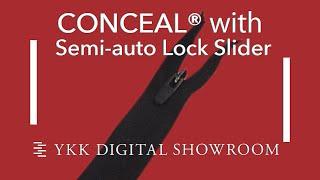 【YKK OFFICIAL】CONCEAL® with Semi-Auto Lock Slider Introduction