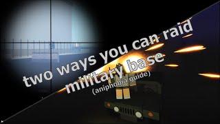 a quick guide on raiding Military Base - AniPhobia