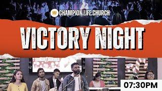 LIVE | VICTORY NIGHT || 26 Dec 2024  @championlife.church