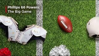 Products We Make Possible: The Big Game | Phillips 66