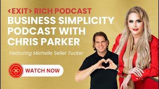 Business Simplicity Podcast with guest Michelle Seiler Tucker