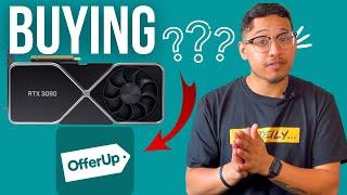 WATCH THIS BEFORE BUYING A GPU ON OFFERUP! | Tips, Tricks & Secrets! 2022