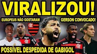 VIRALIZOU! GABIGOL POSTA POSSÍVEL DESPEDIDA DO FLAMENGO! JOGADORES DO MENGÃO CRITICADOS NA EUROPA!