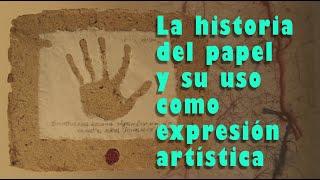 La historia del papel y su uso como expresión artística