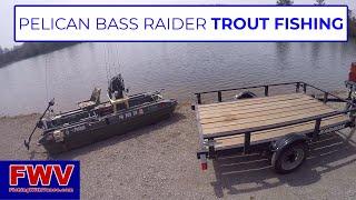 PELICAN BASS RAIDER TROUT FISHING 2021 | Fishing With Vance